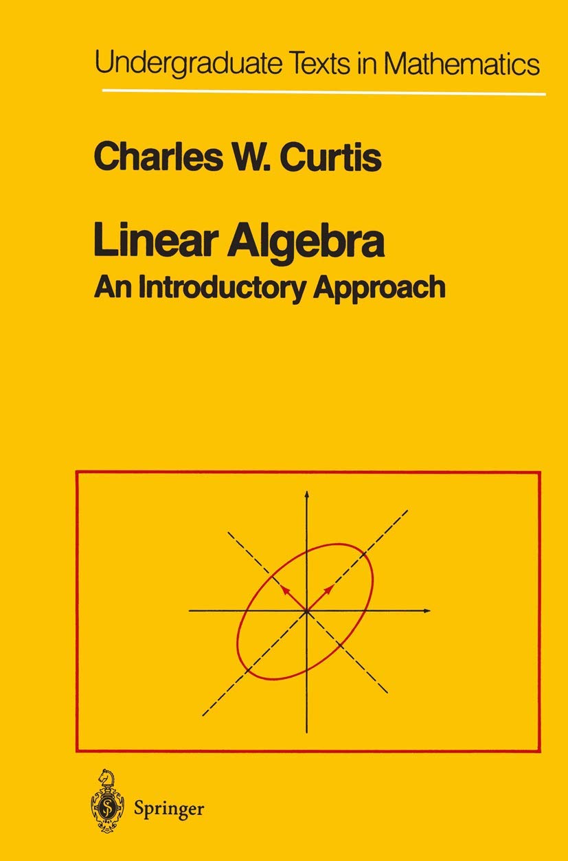 Linear Algebra: An Introductory Approach (Undergraduate Texts in Mathematics),Used