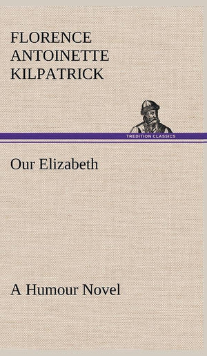 Our Elizabeth A Humour Novel,Used