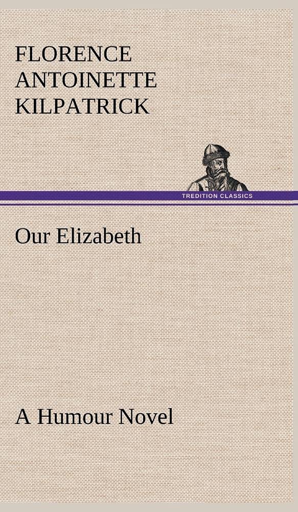 Our Elizabeth A Humour Novel,Used