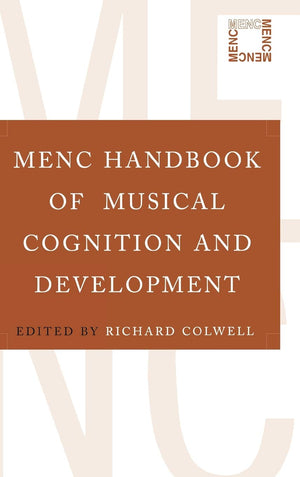 Menc Handbook Of Musical Cognition And Development