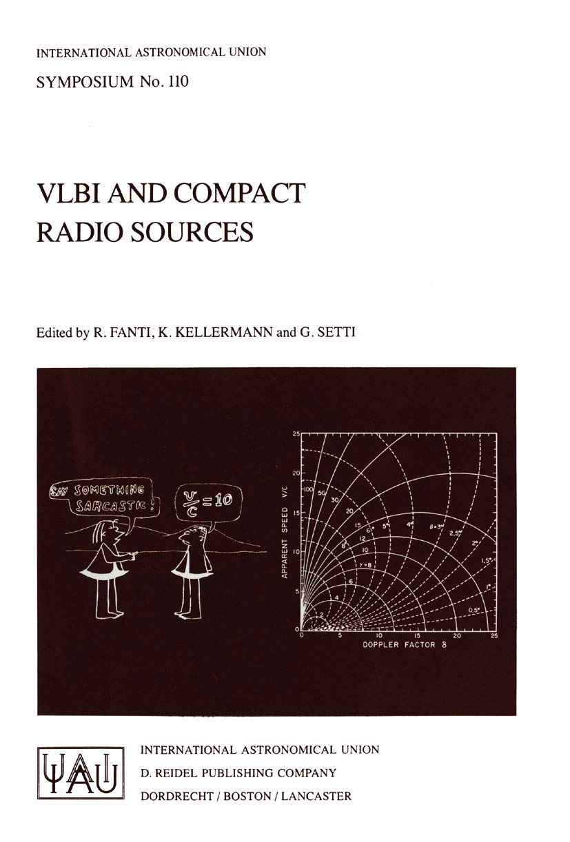VLBI and Compact Radio Sources (International Astronomical Union Symposia, 110),Used