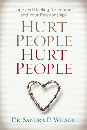 Hurt People Hurt People: Hope and Healing for Yourself and Your Relationships,Used