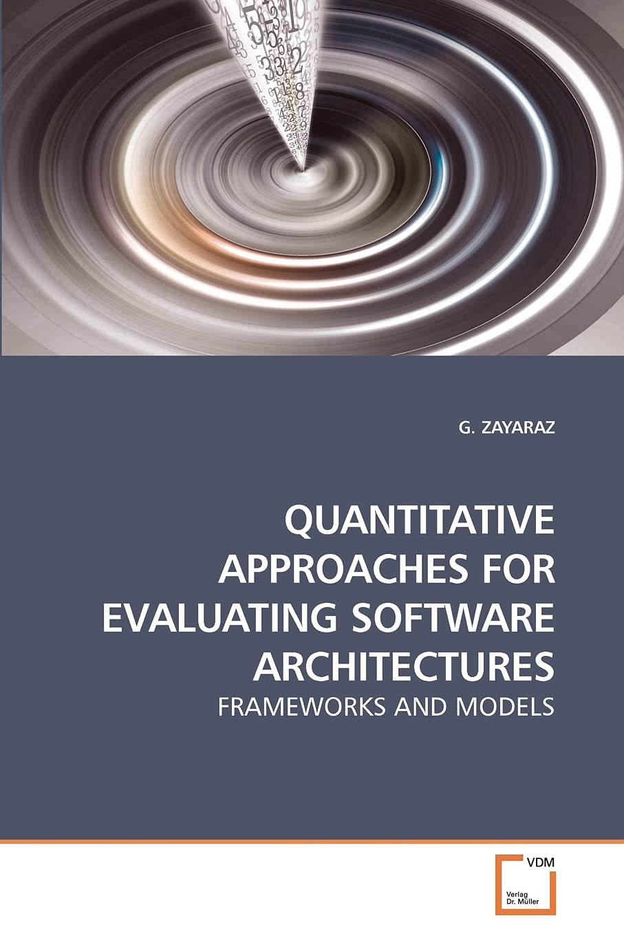 QUANTITATIVE APPROACHES FOR EVALUATING SOFTWARE ARCHITECTURES: FRAMEWORKS AND MODELS,Used