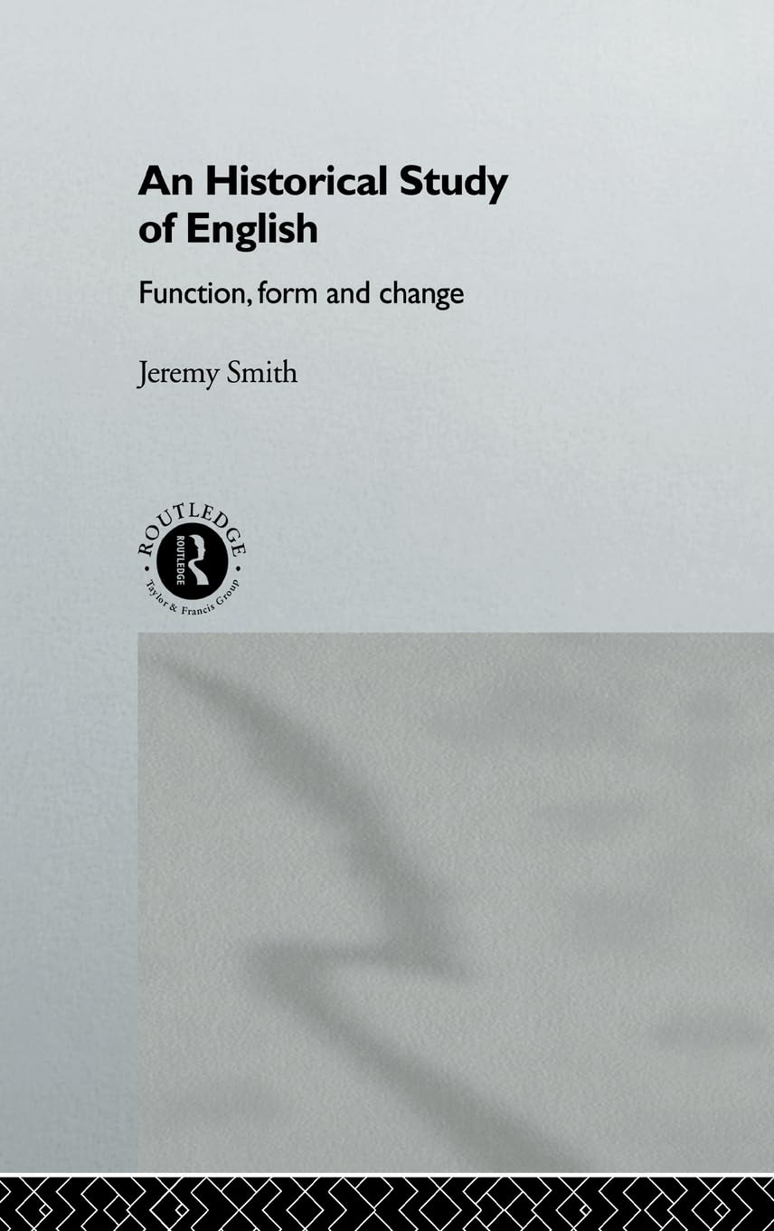 An Historical Study of English: Function, Form and Change,Used