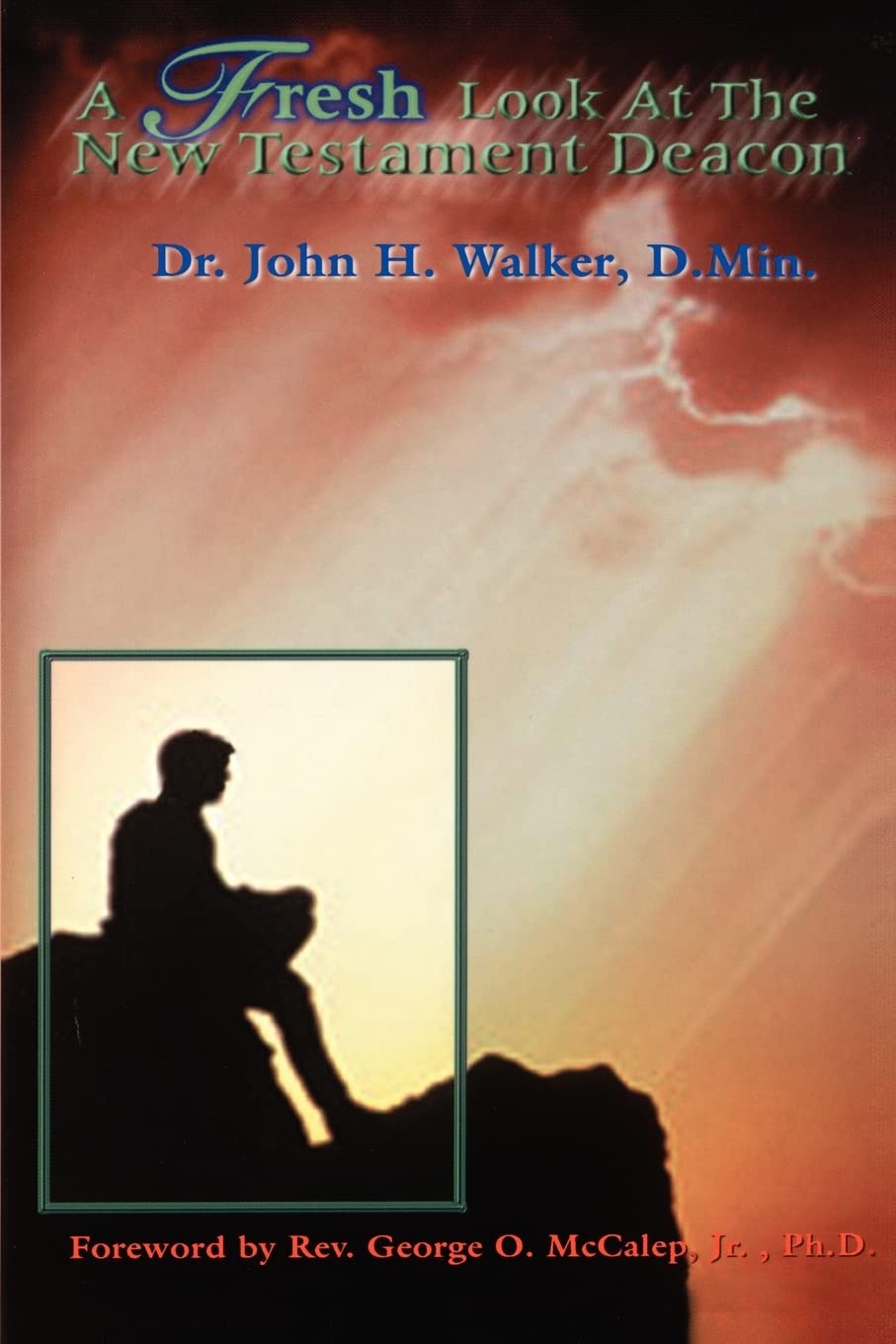 A Fresh Look At The New Testament Deacon,Used