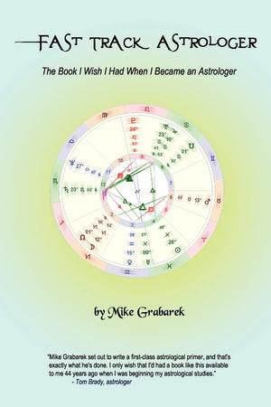 Fast Track Astrologer: The Book I Wish I Had When I Became an Astrologer,Used