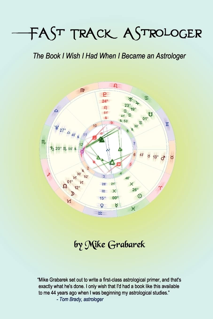 Fast Track Astrologer: The Book I Wish I Had When I Became an Astrologer,Used
