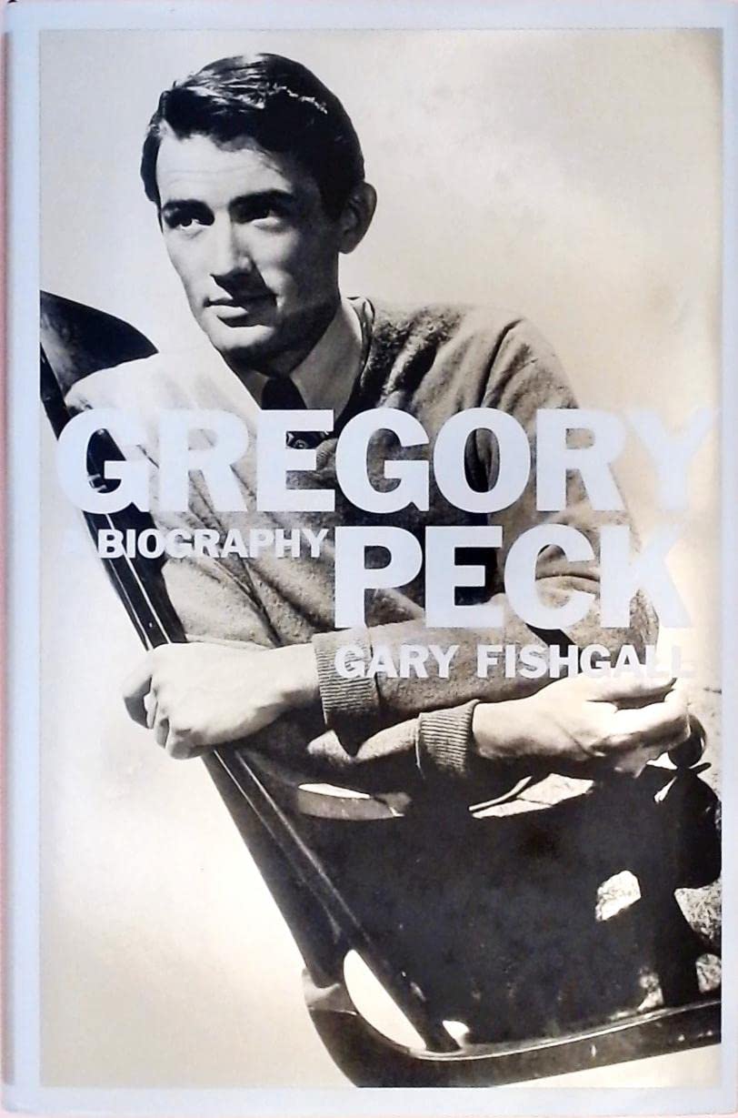 Gregory Peck : A Biography,New