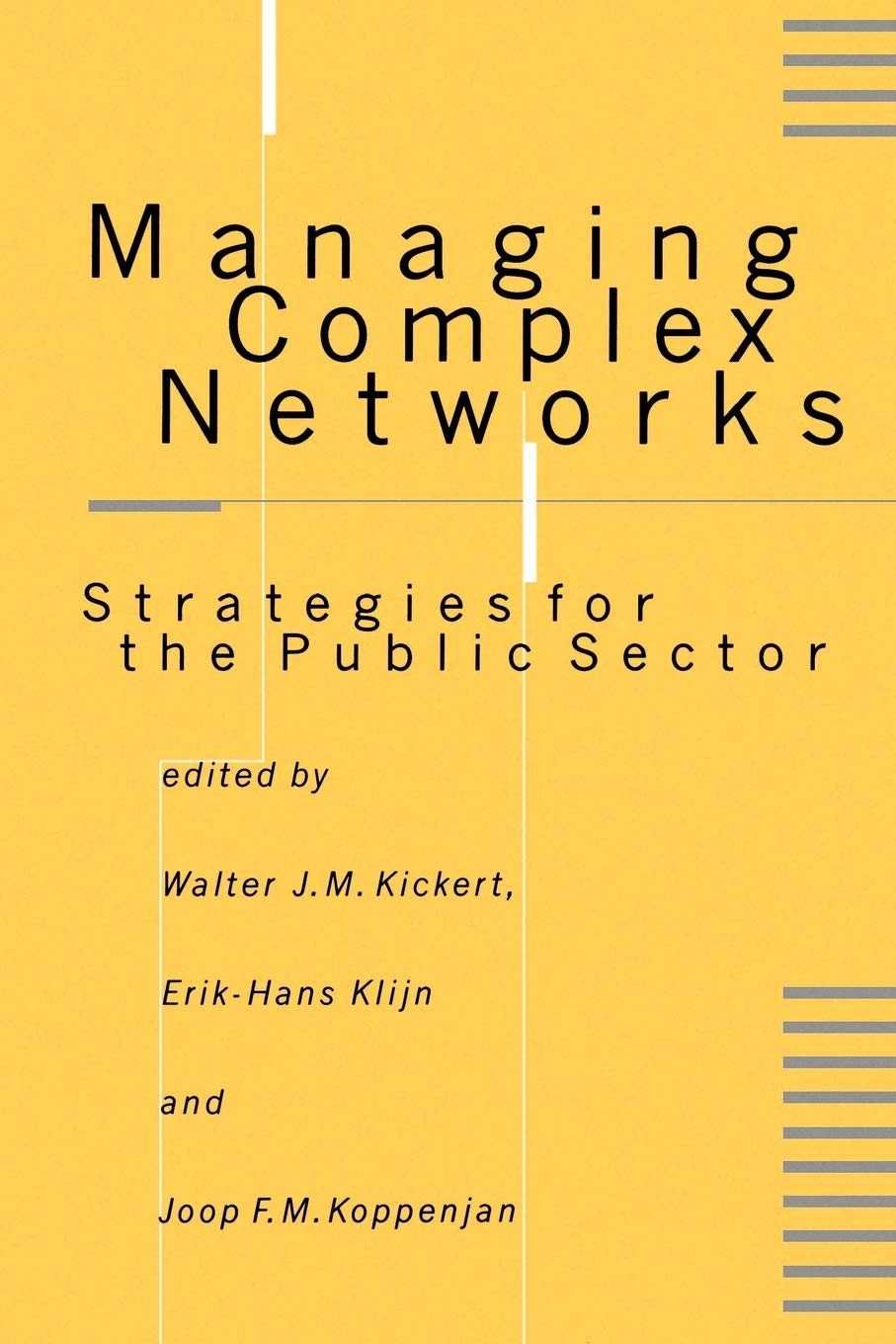 Managing Complex Networks: Strategies for the Public Sector,Used