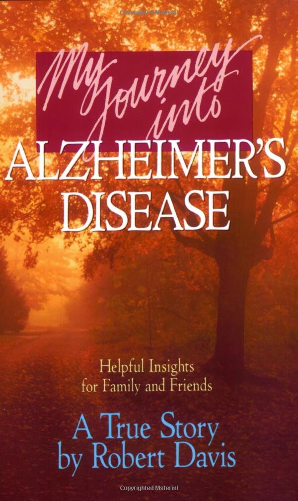 My Journey into Alzheimer's Disease,Used
