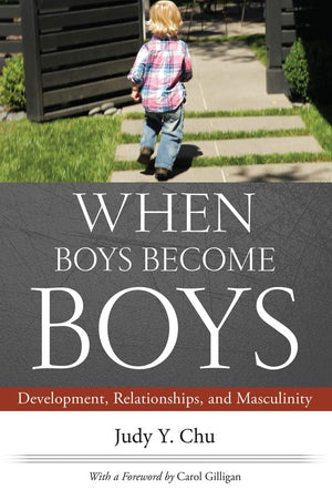 When Boys Become Boys: Development, Relationships, And Masculinity,Used