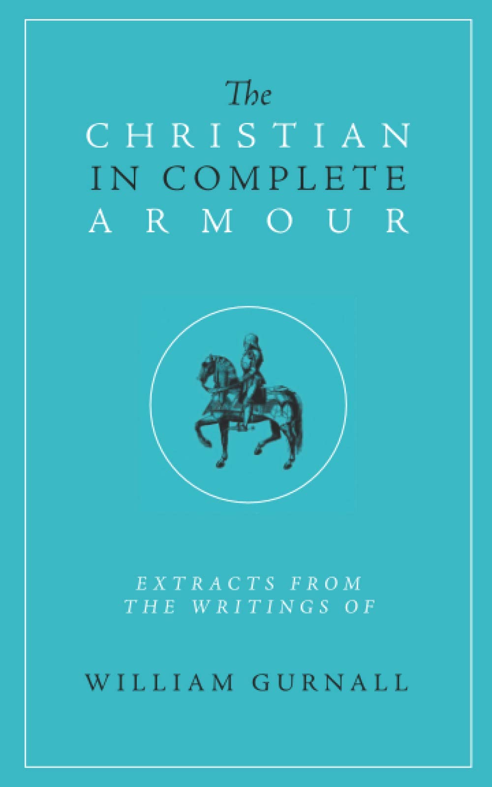 The Christian In Complete Armour