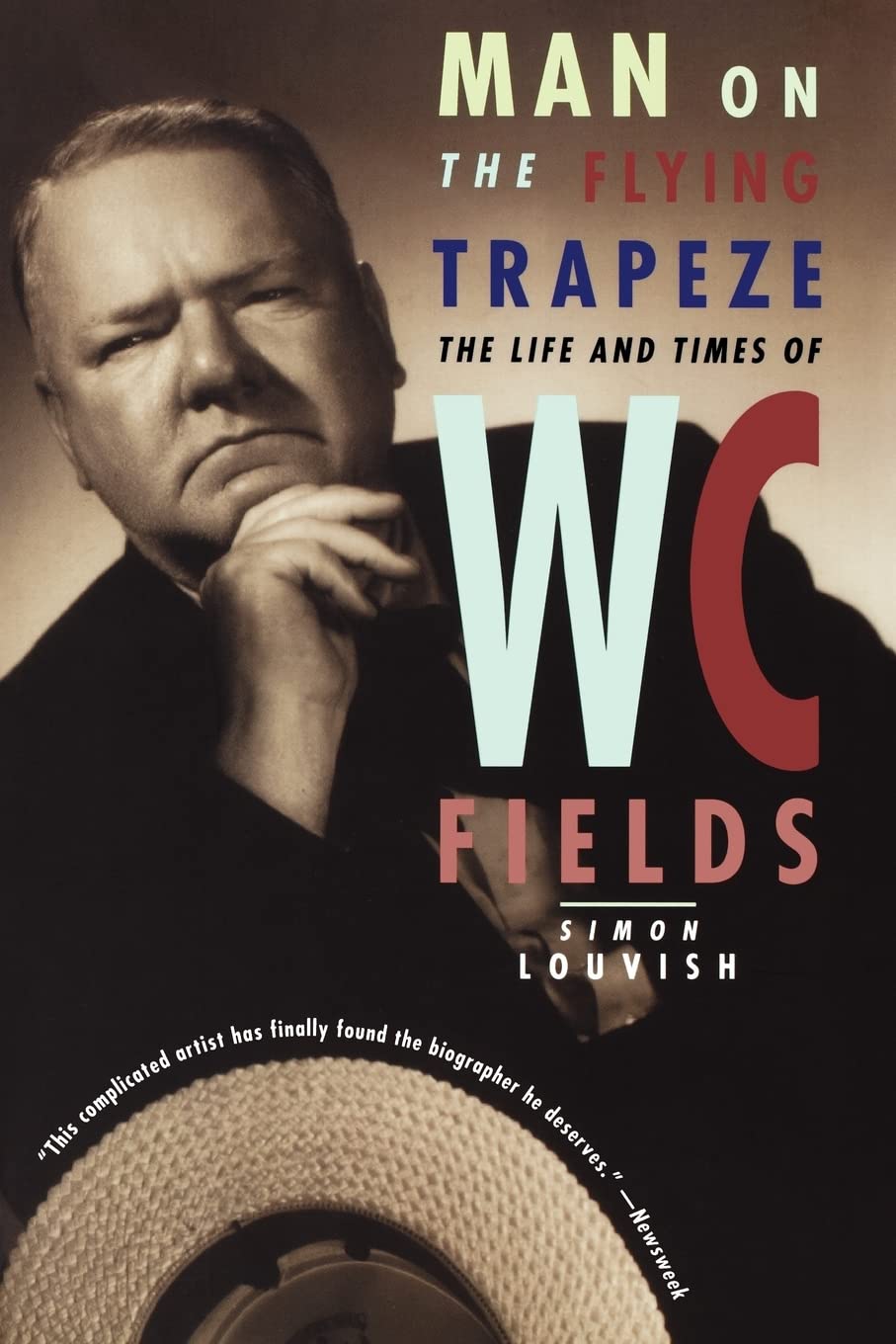 Man On The Flying Trapeze: The Life And Times Of W. C. Fields