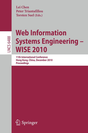 Web Information Systems Engineering  WISE 2010: 11th International Conference, Hong Kong, China, December 1214, 2010, Proceedi,Used