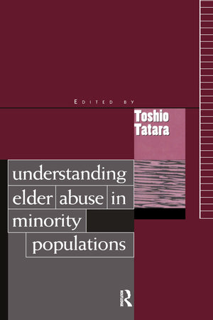 Understanding Elder Abuse In Minority Populations,Used
