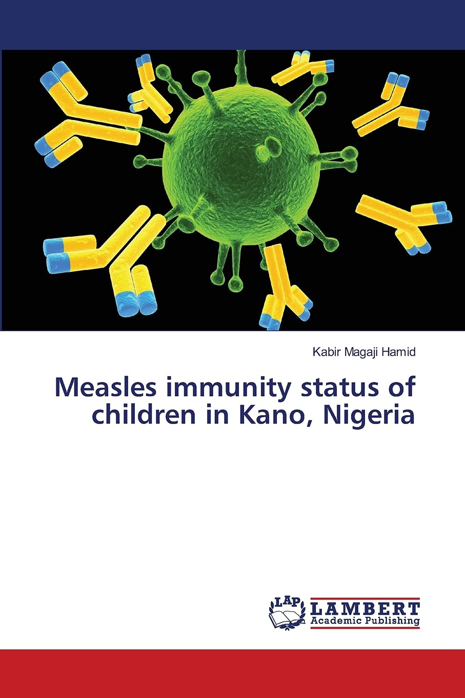 Measles immunity status of children in Kano, Nigeria,Used