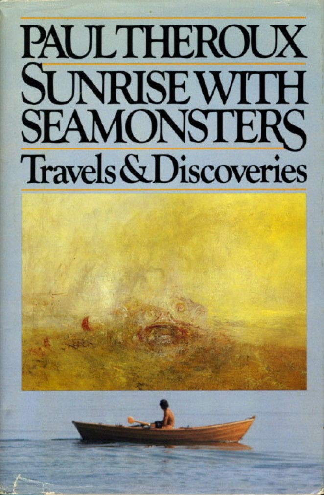 Sunrise With Seamonsters: Travels And Discoveries 19641984-new,New