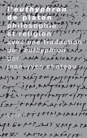 Philosophie Et Religion: Platon, Eutyphron (Tradition De La Pensee Classique) (French Edition),Used