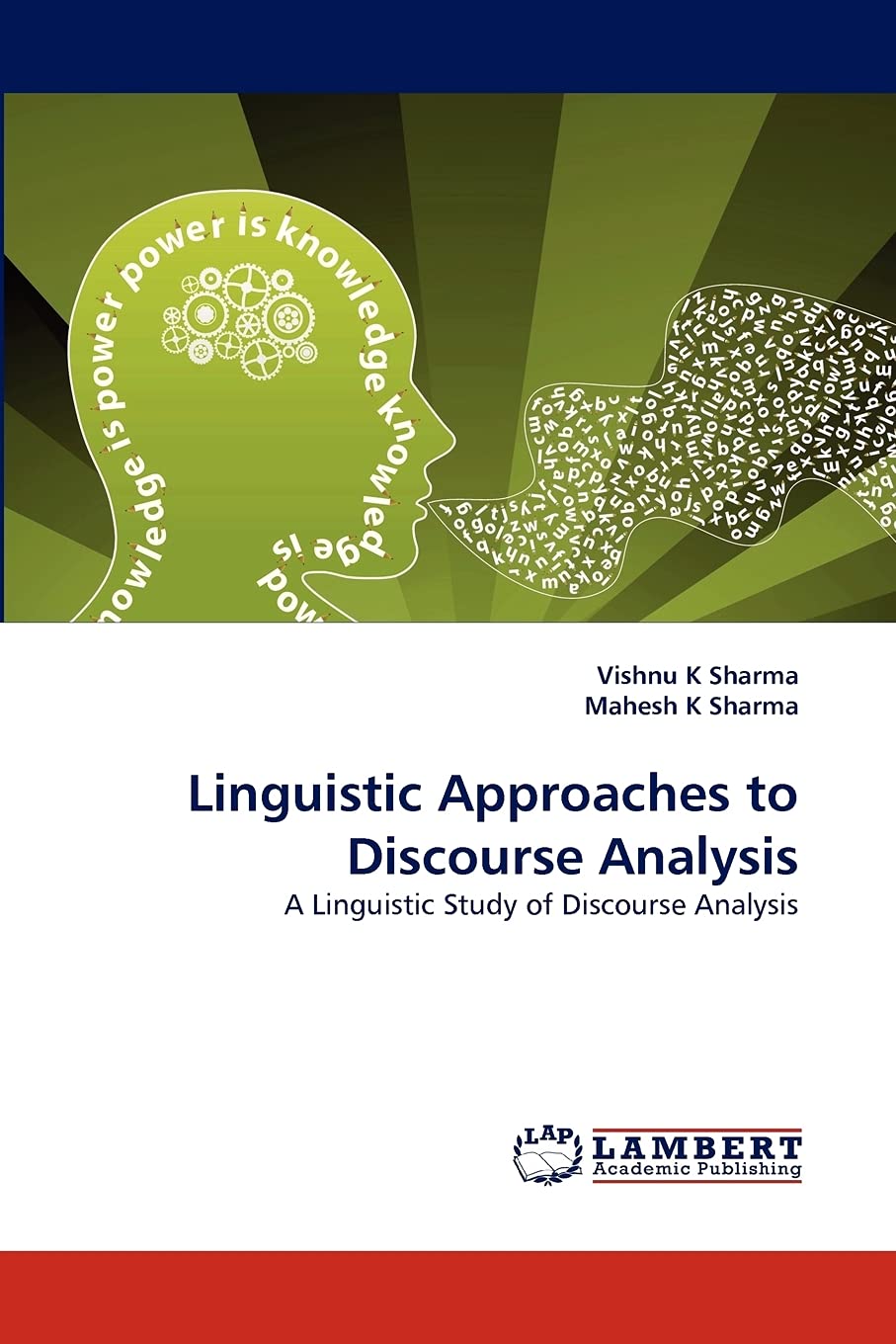 Linguistic Approaches to Discourse Analysis: A Linguistic Study of Discourse Analysis,Used