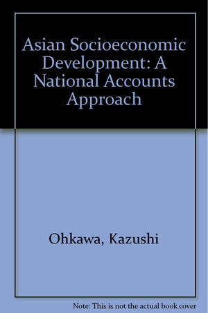 Asian Socioeconomic Development: A National Accounts Approach,Used