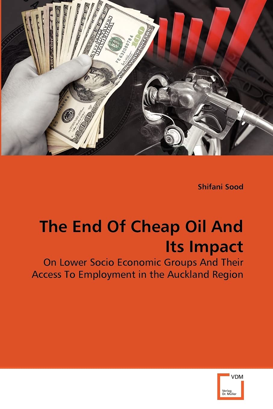The End Of Cheap Oil And Its Impact: On Lower Socio Economic Groups And Their Access To Employment in the Auckland Region,Used