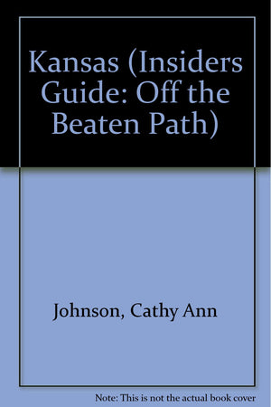 Kansas: Off the Beaten Path : A Guide to Unique Places (Off the Beaten Path Kansas),Used