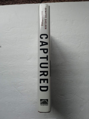 Captured: The Corporate Infiltration of American Democracy,Used