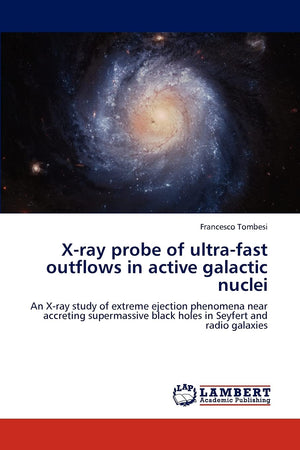 Xray probe of ultrafast outflows in active galactic nuclei: An Xray study of extreme ejection phenomena near accreting superm,Used