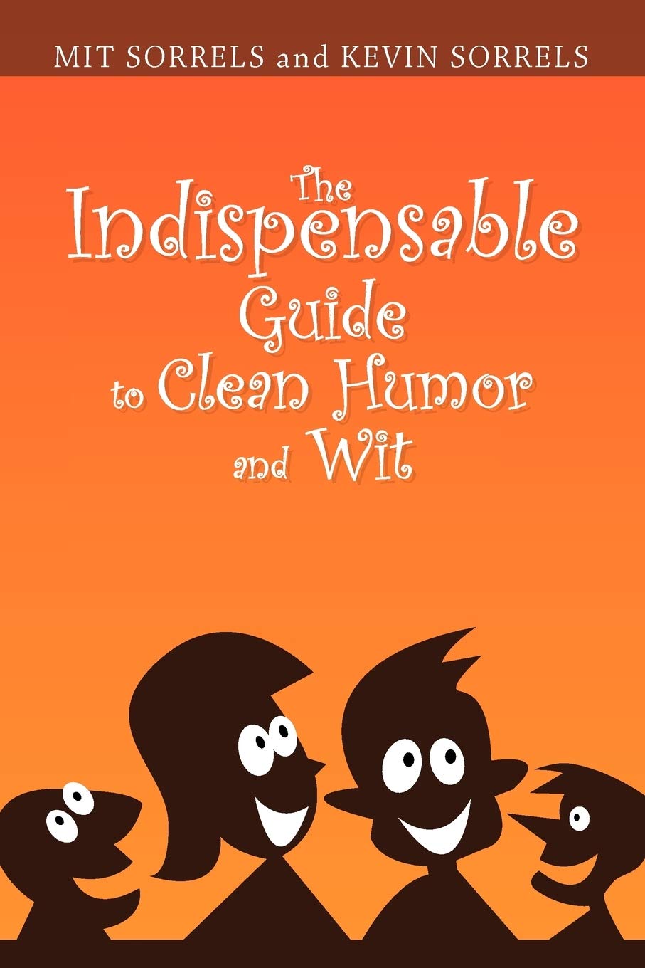 The Indispensable Guide To Clean Humor And Wit,Used