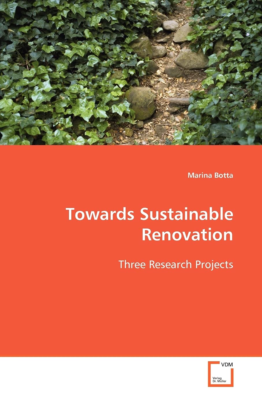 Towards Sustainable Renovation: Three Research Projects,Used