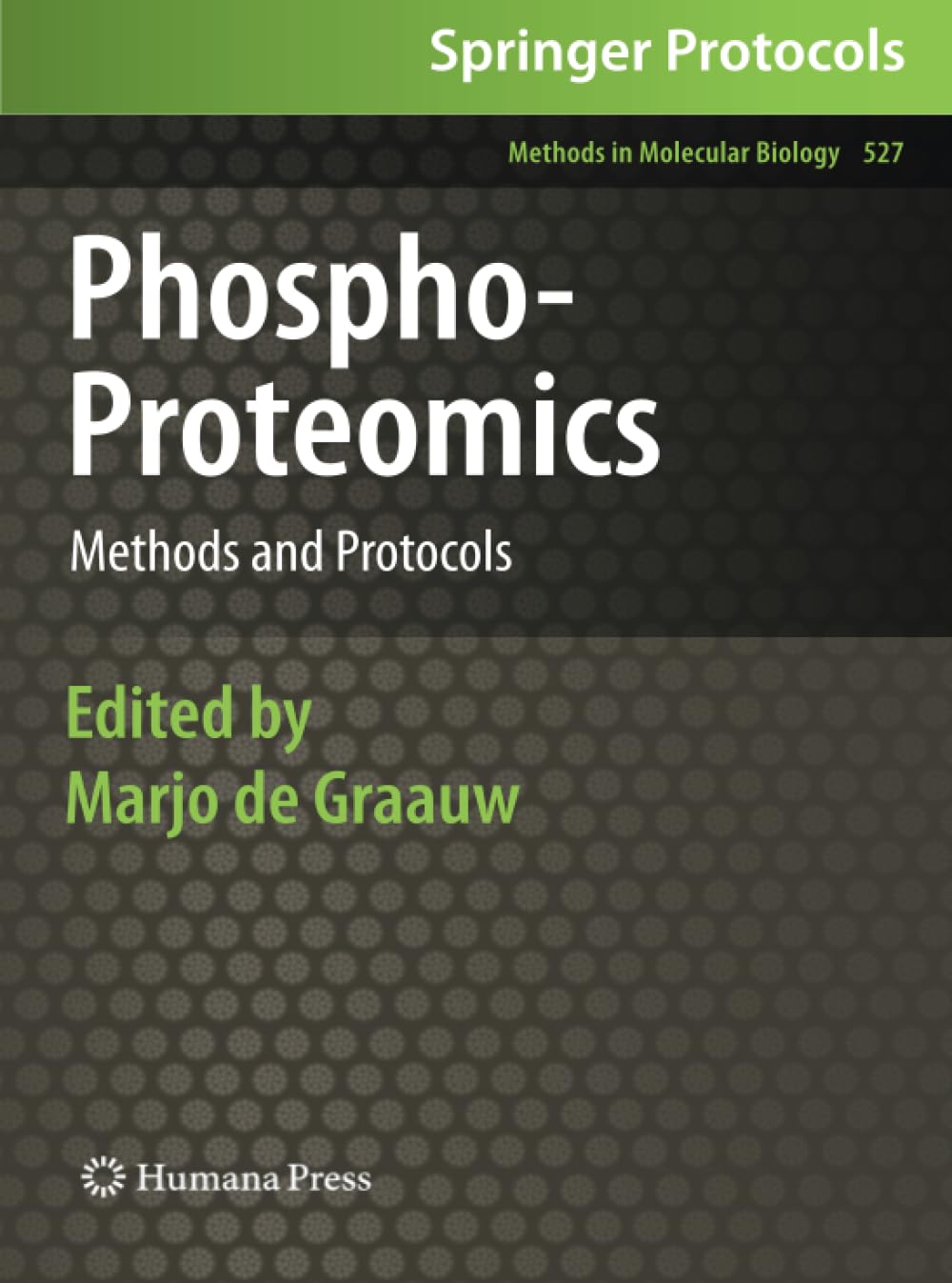 PhosphoProteomics: Methods and Protocols (Methods in Molecular Biology, 527),Used