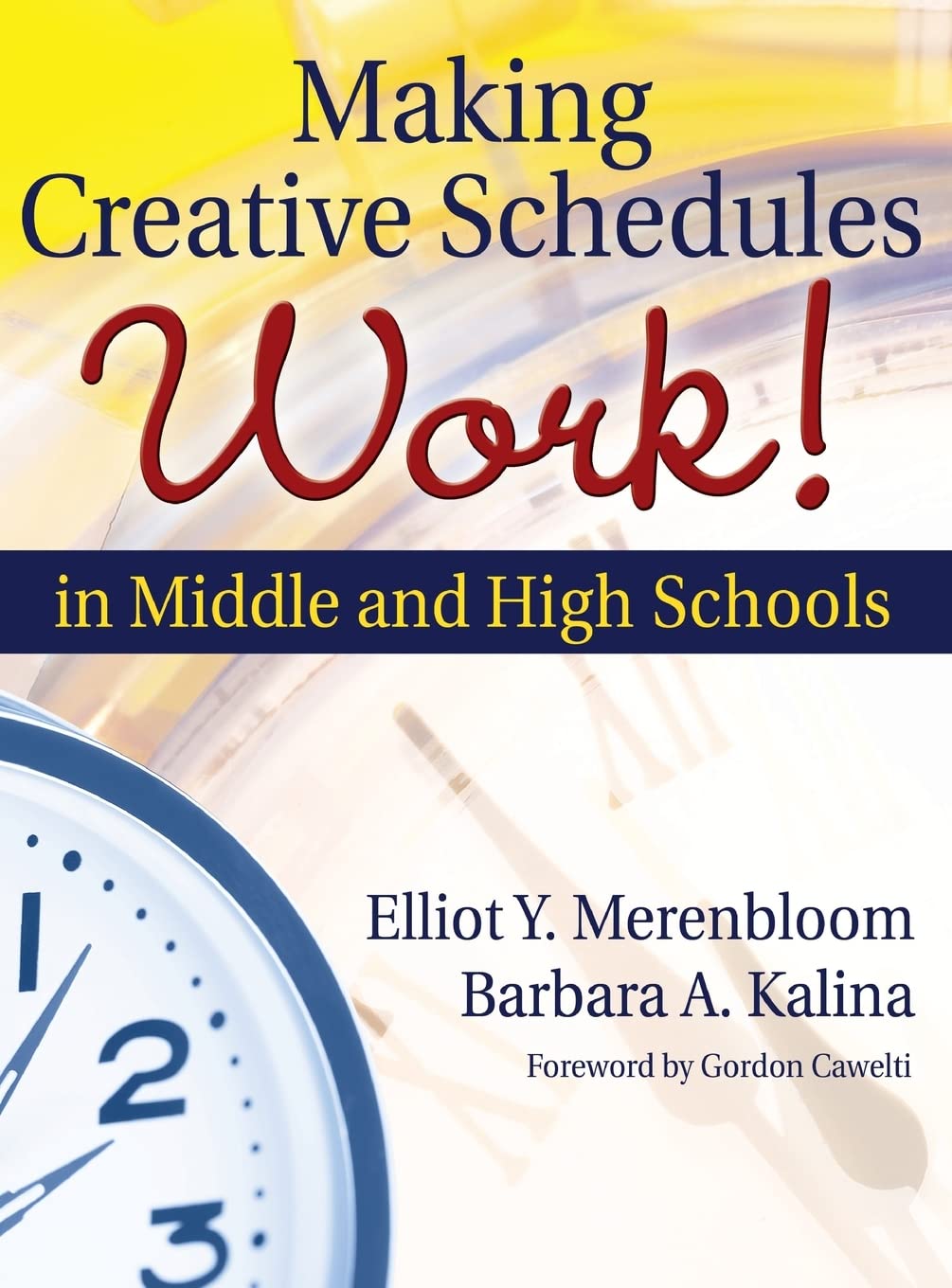 Making Creative Schedules Work in Middle and High Schools,Used