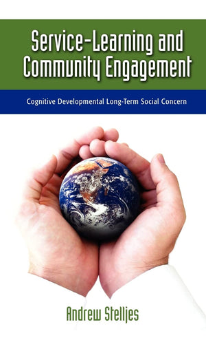 Servicelearning And Community Engagement: Cognitive Developmental Longterm Social Concern