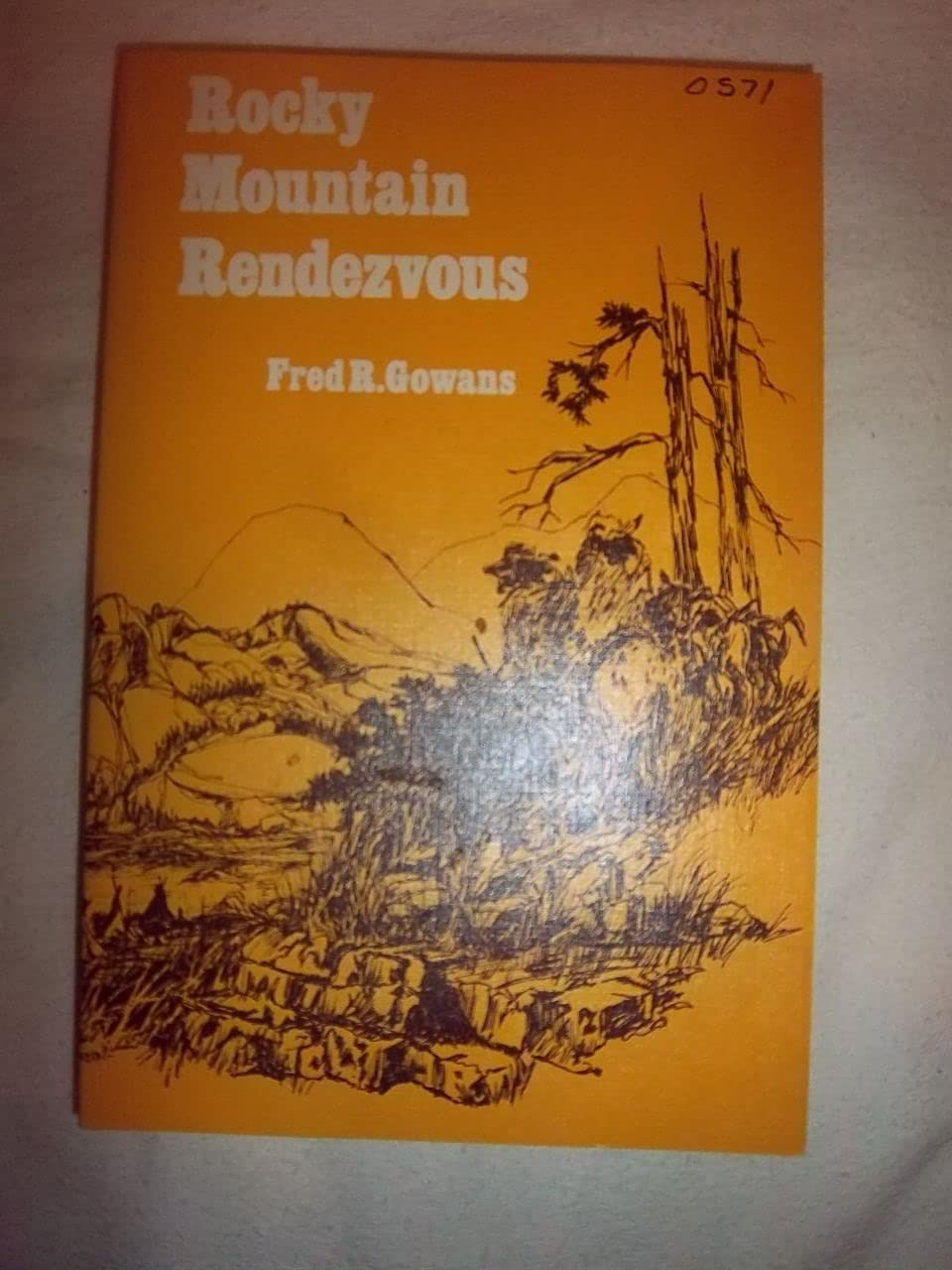 Rocky Mountain Rendezvous: A History of the Fur Trade Rendezvous 18251840,Used