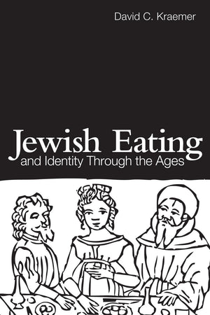 Jewish Eating and Identity Through the Ages (Routledge Advances in Sociology),New