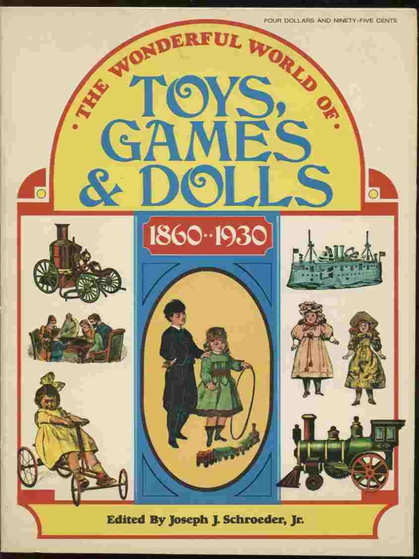 The Wonderful World of Toys, Games and Dolls 18601930,Used