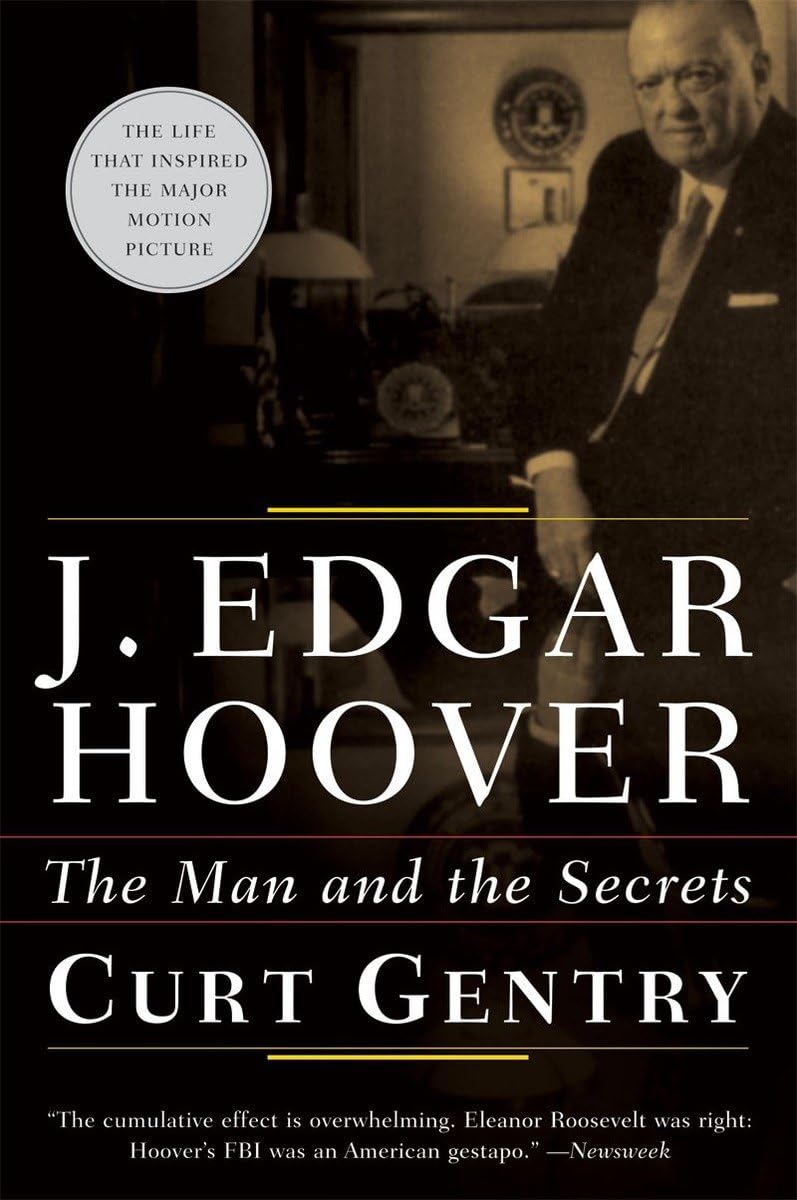 J. Edgar Hoover: The Man And The Secrets,New