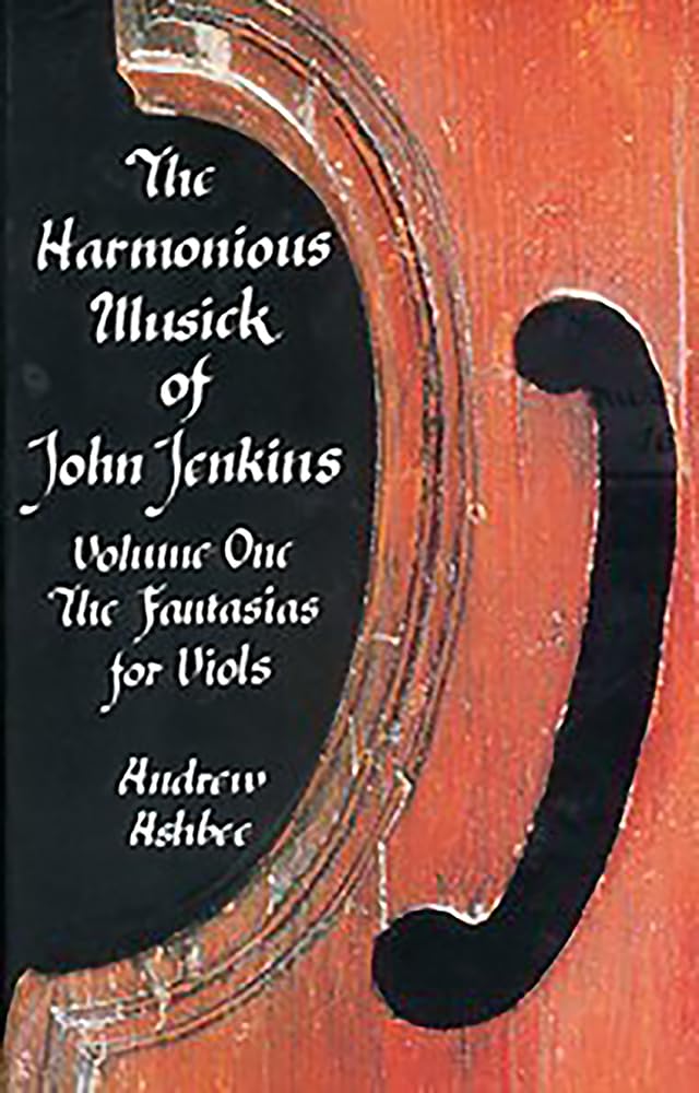 The Harmonious Musick Of John Jenkins I: The Fantasias For Viols,Used