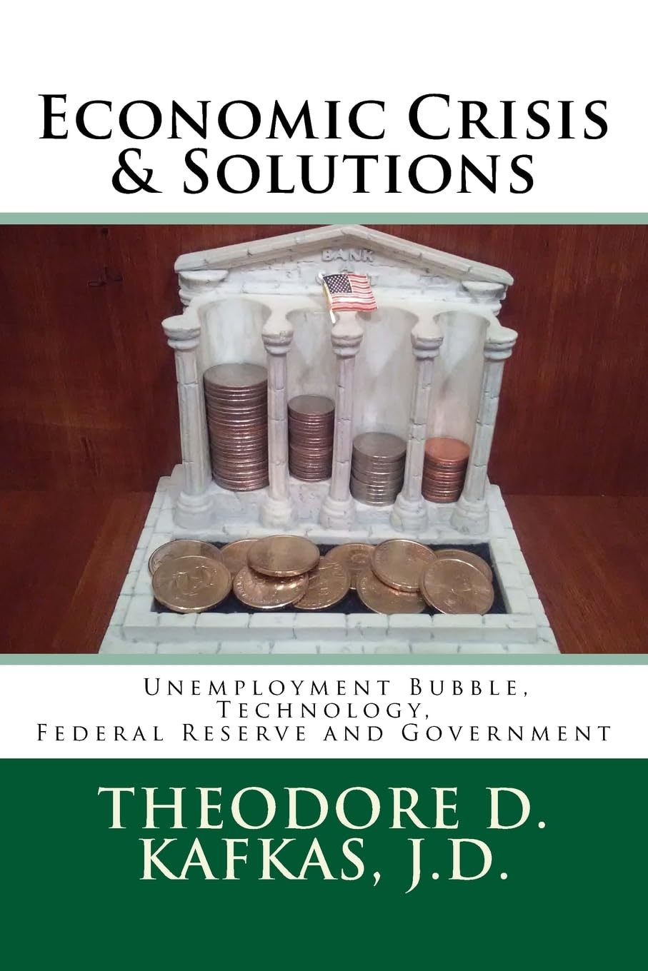 Economic Crisis & Solutions: Unemployment Bubble, Technology, Federal Reserve and Government,Used