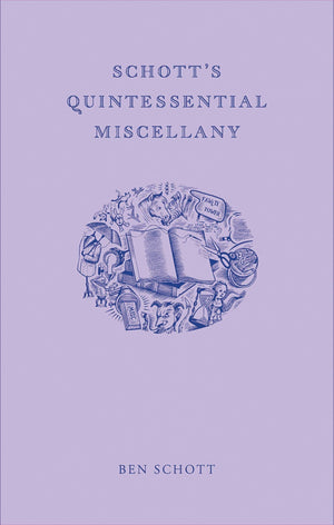 Schott's Quintessential Miscellany (Indispensable Irrelevance),Used