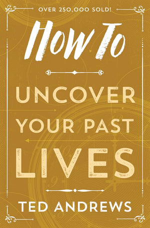 How To Uncover Your Past Lives (How To Series, 7),Used