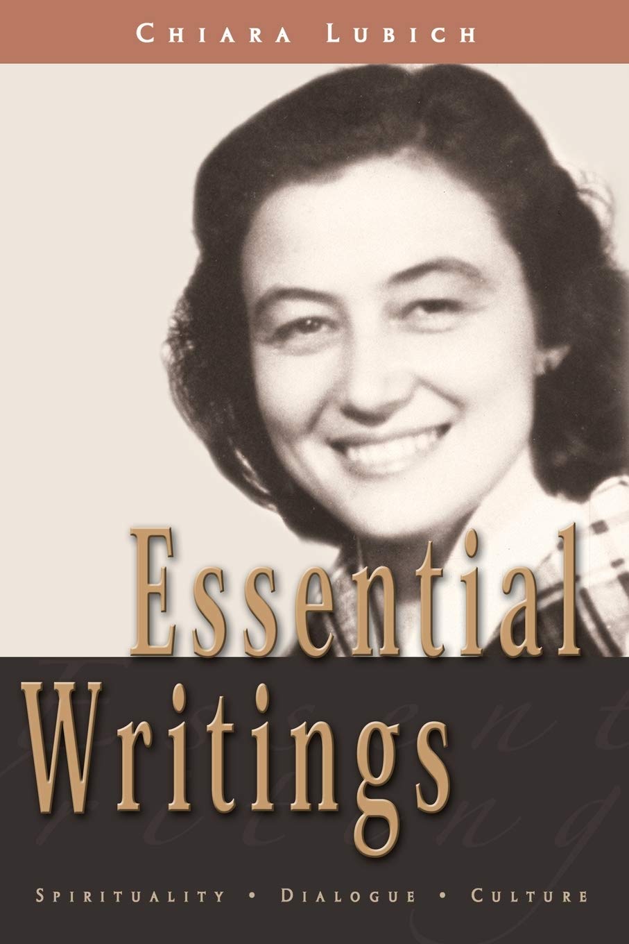 Essential Writings: Spirituality Dialogue Culture,New