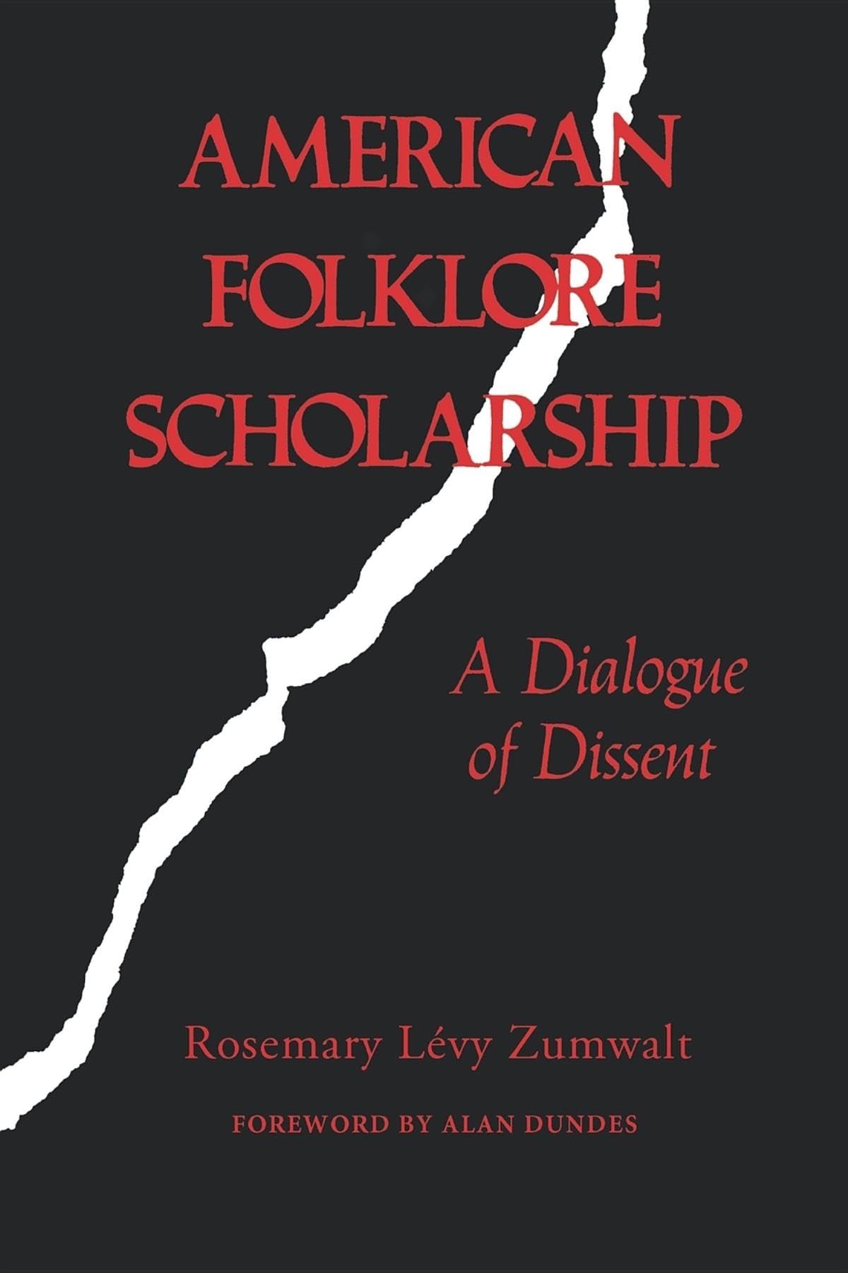 American Folklore Scholarship: A Dialogue Of Dissent,Used