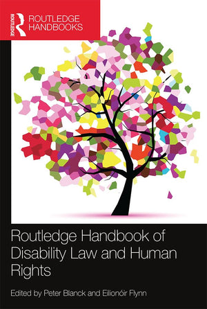 Routledge Handbook of Disability Law and Human Rights,Used