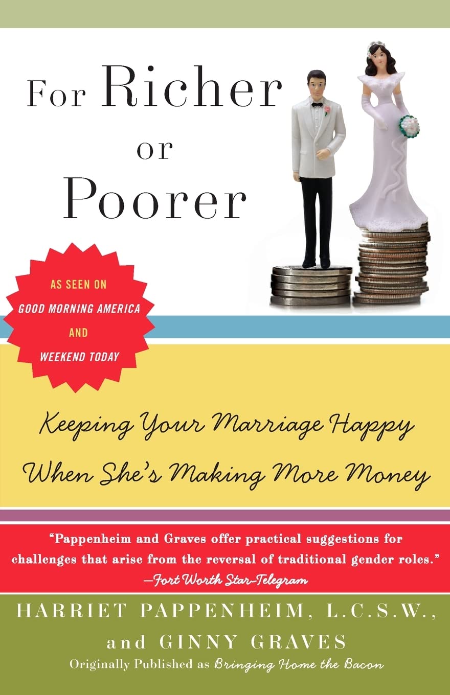 For Richer or Poorer: Keeping Your Marriage Happy When She's Making More Money,Used
