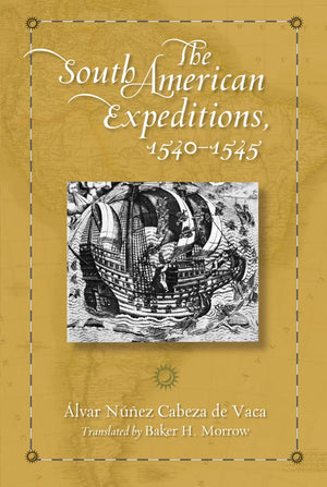The South American Expeditions, 15401545,Used