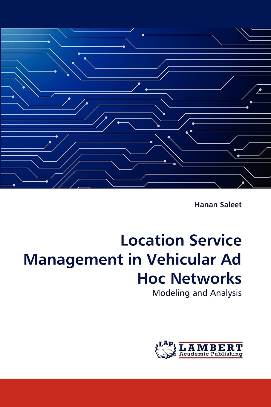 Location Service Management in Vehicular Ad Hoc Networks: Modeling and Analysis,Used