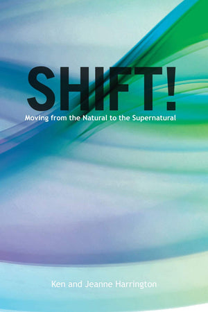 Shift: Moving from the Natural to the Supernatural,Used