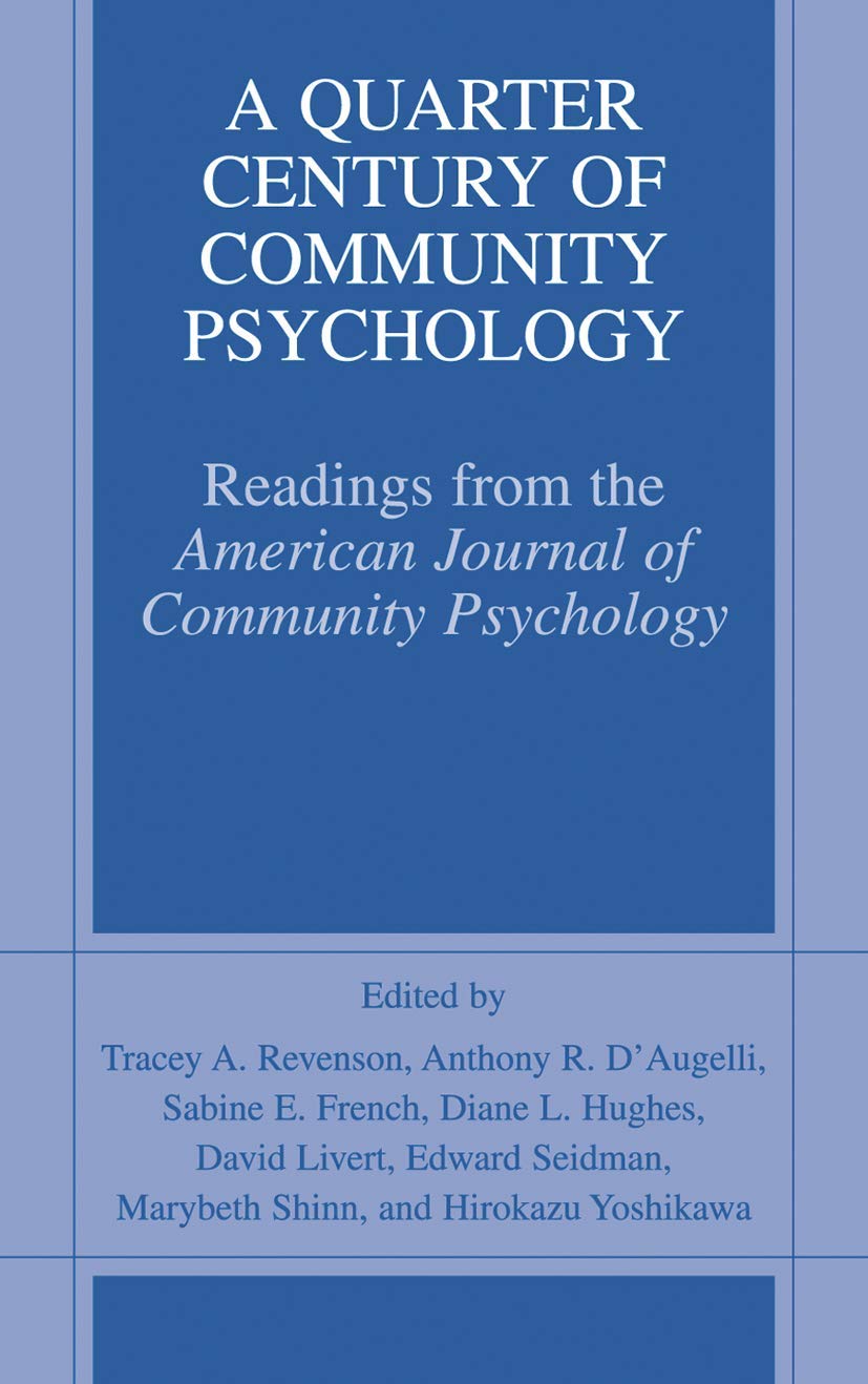 A Quarter Century of Community Psychology: Readings from the American Journal of Community Psychology,Used