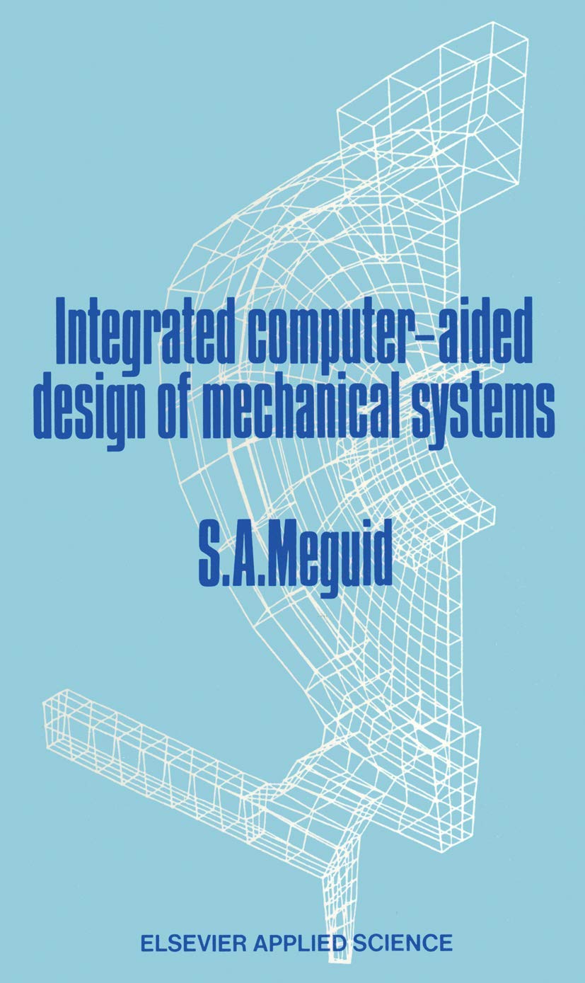 Integrated ComputerAided Design of Mechanical Systems,Used